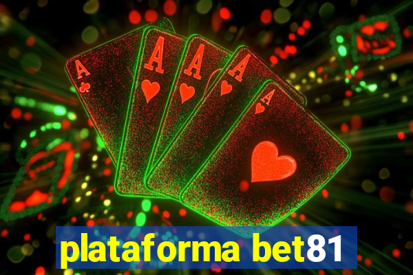 plataforma bet81